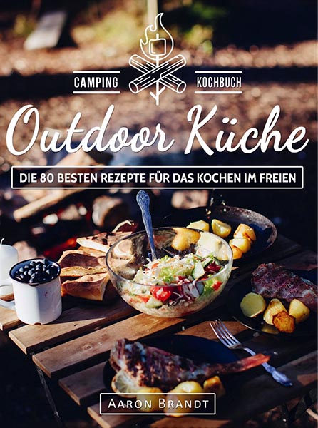 Outdoor Küche Camping Kochbuch