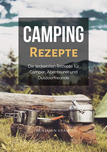 Camping Rezepte Kochbuch